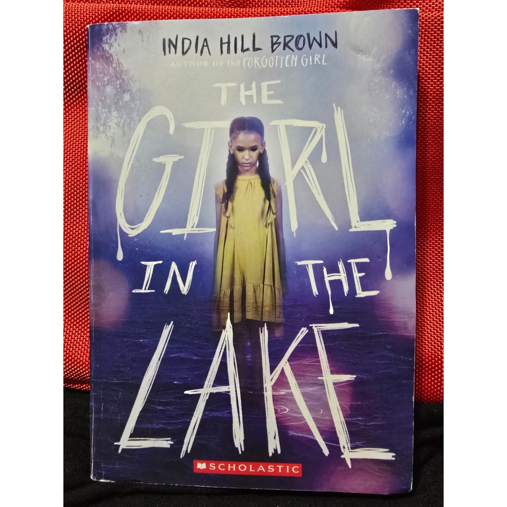 The Girl in the Lake India Hill Brown Scholastic Paperback Middle Grade Mystery